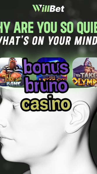 bonus bruno casino-buildcasinogames.igamblingorder.com